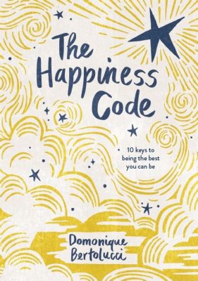  The Happiness Code Yolunuzu Aydınlatan Bir Motivasyon Kılavuzu