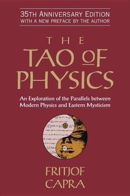  The Tao of Physics: A Journey Between Science and Mysticism : Bir Bilimsel Gizemle İç İçe Geçmek